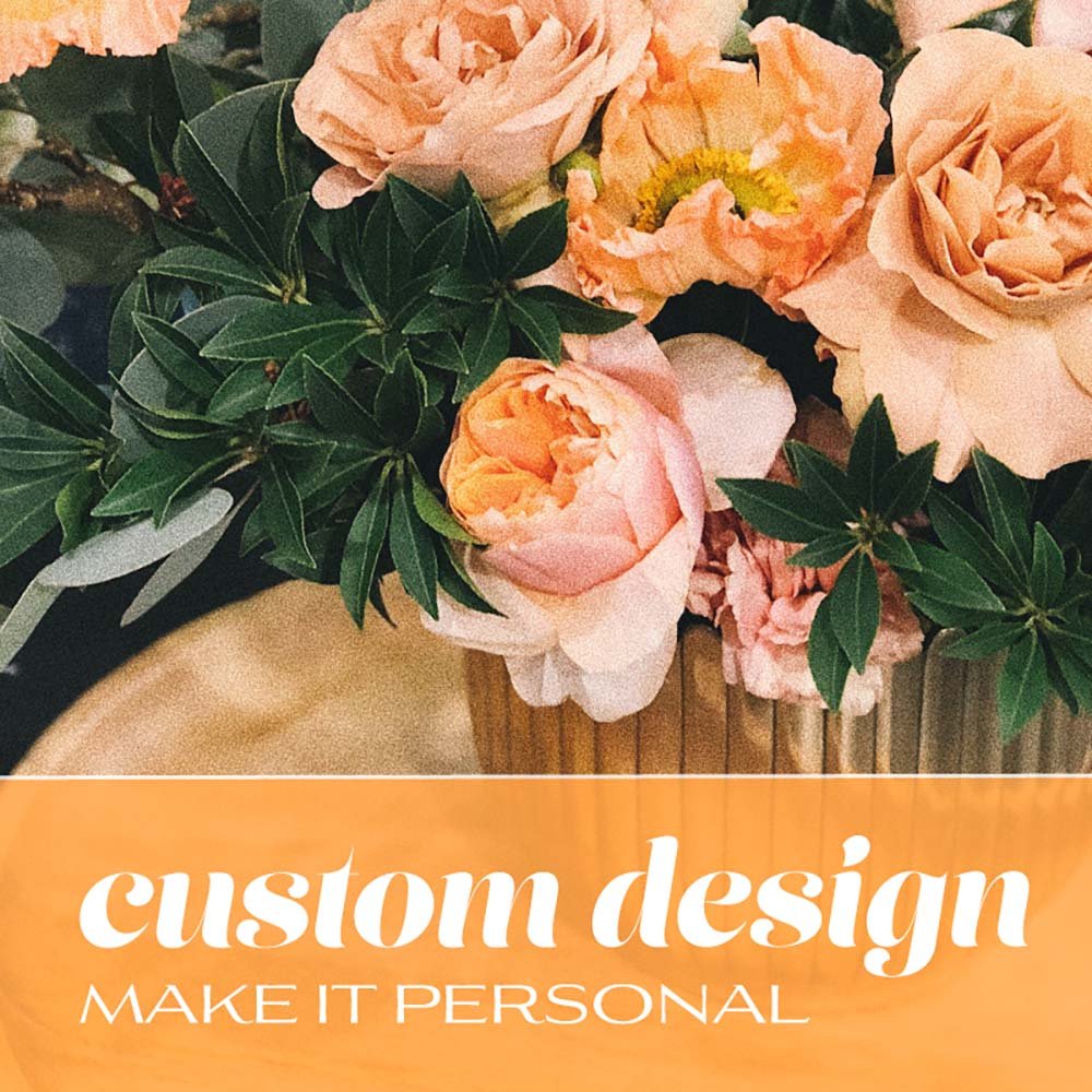 Custom Design - Anaheim Hills Florist